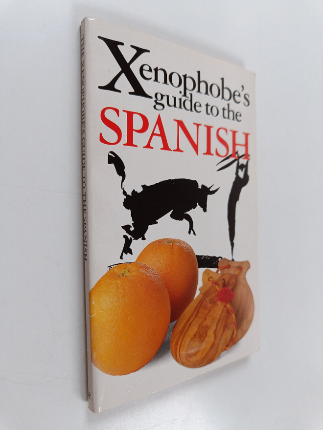 Drew Launay : The xenophobe's guide to the Spanish