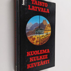 Taisto Latvala : Kuolema kulkee keveästi - pikkukuva 1