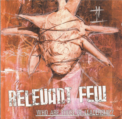 Relevant Few - Who Are Those Of Leadership? (CD) NEAR MINT!!