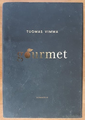Tuomas Vimma: Gourmet (sid.)