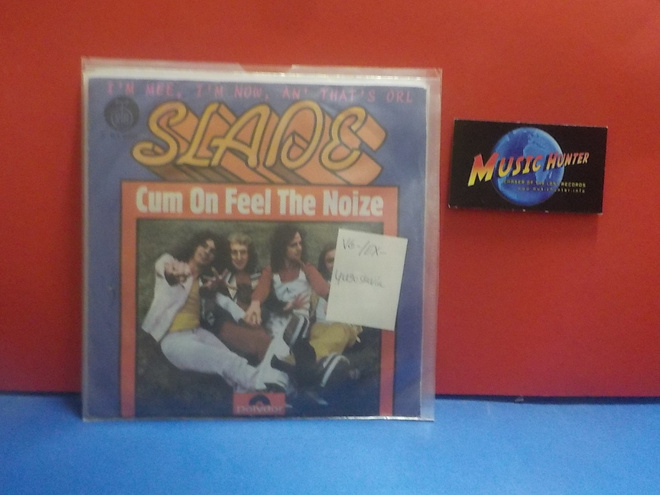 SLADE - CUM ON FEEL THE NOIZE VG+/EX- YUGOSLAVIA 7"