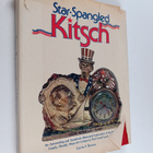 Curtis F. Brown : Star-spangled kitsch : an astounding an... - pikkukuva 1