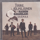 Tuure Kilpeläinen Ja Kaihon Karavaani - Erämaa - pikkukuva 1