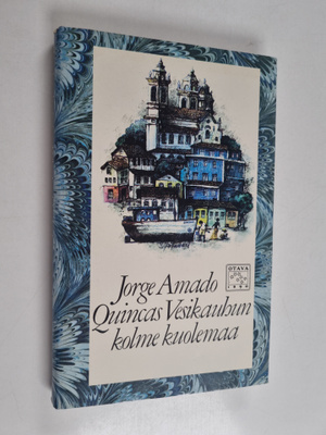 Jorge Amado : Quincas Vesikauhun kolme kuolemaa