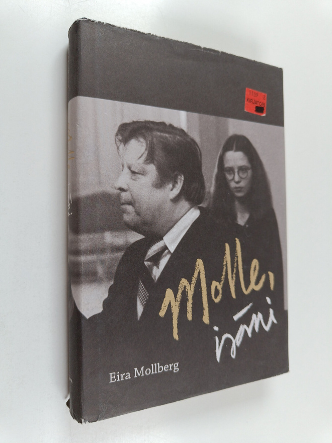 Eira Mollberg : Molle, isäni
