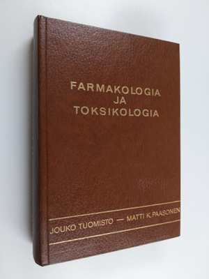 Jouko ym. (toim.) Tuomisto : Farmakologia ja toksikologia