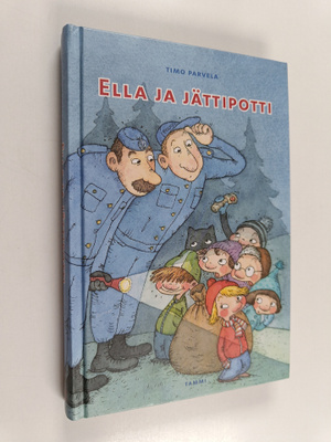 Timo Parvela : Ella ja jättipotti