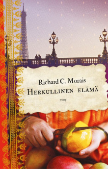 Richard C Morais - Herkullinen elämä
