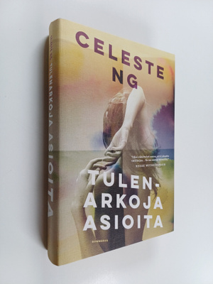 Celeste Ng : Tulenarkoja asioita