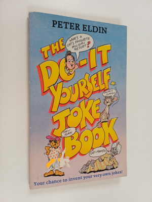 Peter Eldin : The do-it yourself joke book