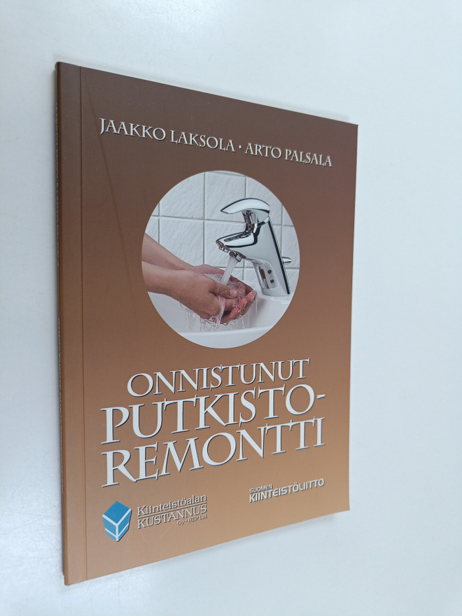 Arto Palsala ym. : Onnistunut putkistoremontti