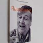 Einojuhani Rautavaara : Mieltymyksestä äärettömään - pikkukuva 1