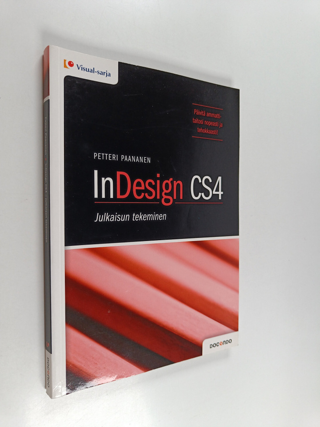 Petteri Paananen : InDesign CS4 : julkaisun tekeminen