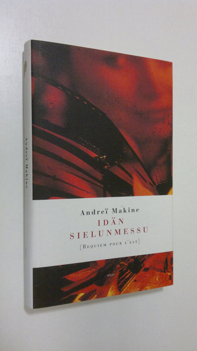 Andrei Makine : Idän sielunmessu