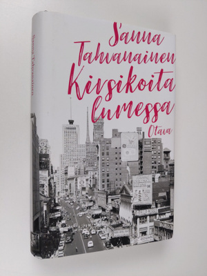 Sanna Tahvanainen : Kirsikoita lumessa