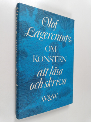 Olof Lagercrantz : Om konsten att läsa och skriva