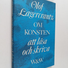 Olof Lagercrantz : Om konsten att läsa och skriva - pikkukuva 1