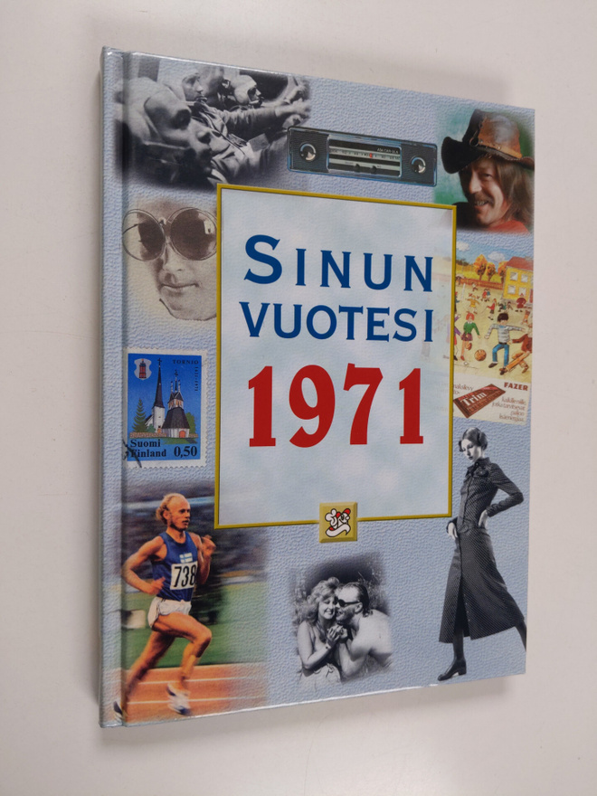 Juhani Töytäri : Sinun vuotesi 1971