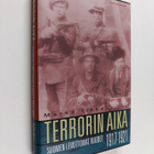 Marko Tikka : Terrorin aika : Suomen levottomat vuodet 19... - pikkukuva 1