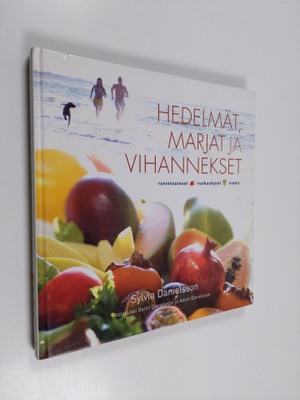 Sylvia Danielsson : Hedelmät, marjat ja vihannekset