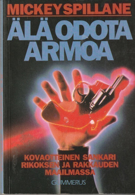 Mickey Spillane, Älä odota armoa