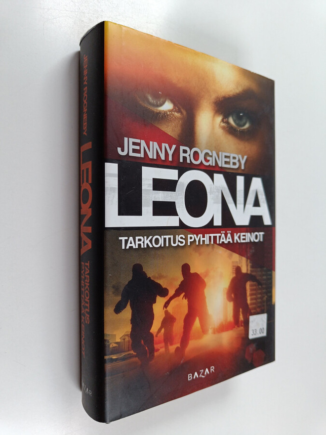 Jenny Rogneby : Leona : Tarkoitus pyhittää keinot