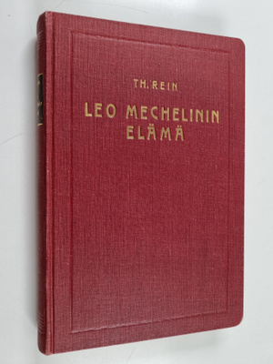 Thiodolf Rein : Leo Mechelinin elämä