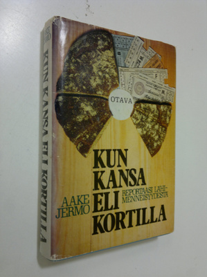 Aake Jermo : Kun kansa eli kortilla : reportaasi lähimenn...