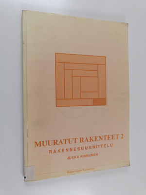 Muuratut rakenteet 2 : Rakennesuunnittelu