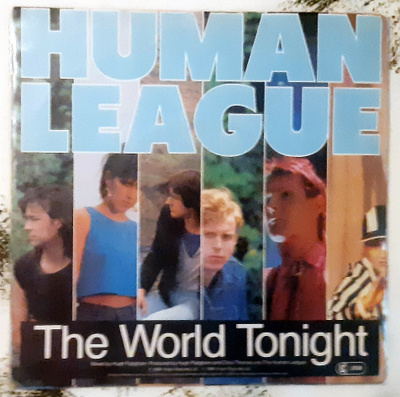 Human League - Life On Your Own /The World Tonight 7" - 1984