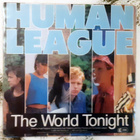 Human League - Life On Your Own /The World Tonight 7" - 1984 - pikkukuva 1