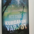 Isomäki, Risto: Kurganin varjot (kovakantinen) - pikkukuva 1