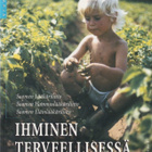 Ihminen terveellisessä ympäristössä - pikkukuva 1