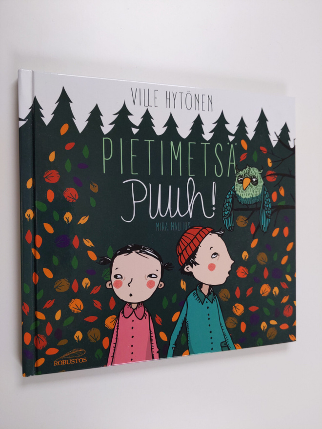 Ville Hytönen : Satukirja nimeltään Pietimetsä PUUH! (sig...
