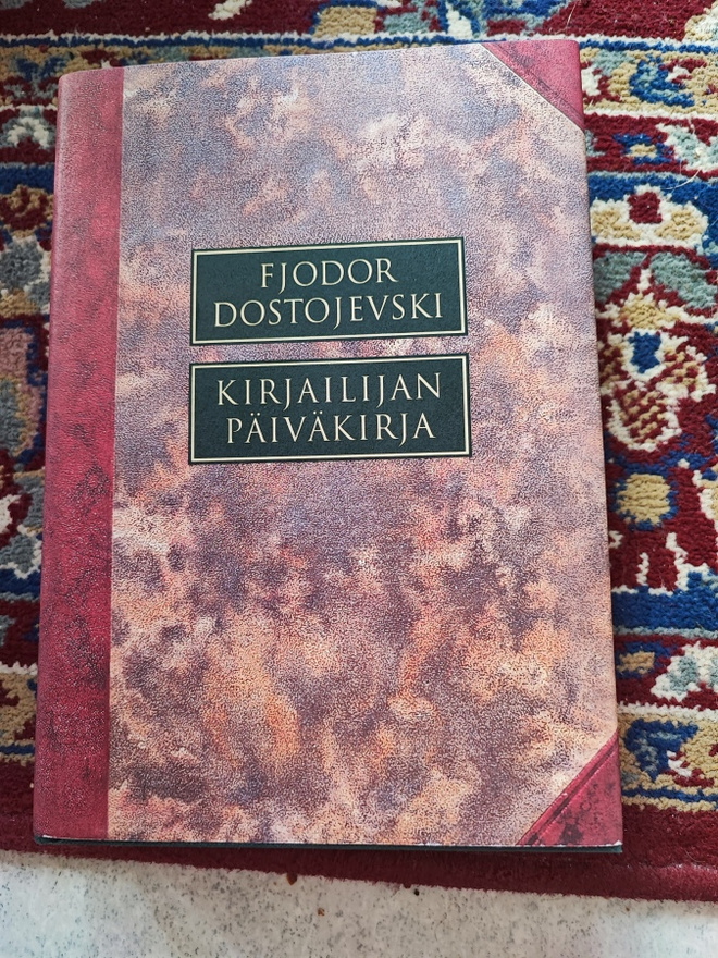 Fjodor Dostojevski Kirjailijan päiväkirja