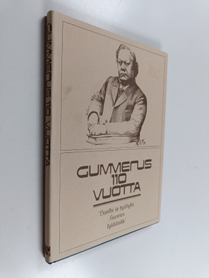 Kaija Nygård : Gummerus 110 vuotta : K.J. Gummerus osakey...