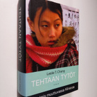 Leslie T. Chang : Tehtaan tytöt : unelmia muuttuvassa Kii... - pikkukuva 1