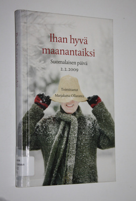 Marjakaisa (toim.) Ollaranta : Ihan hyvä maanantaiksi : s...