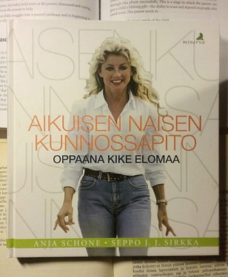 Anja Schone - Aikuisen naisen kunnossapito (sid.)