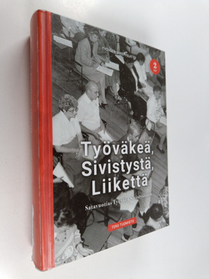 Tero Tuomisto : Työväkeä, sivistystä, liikettä 2