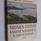 Reino Kalliola : Suomen luonto vuodenaikojen vaihtelussa - pikkukuva 1