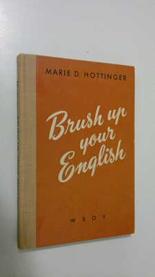 Marie D. Hottinger : Brush up your English