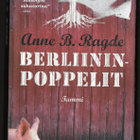 Ragde, Anne B. : Berliininpoppelit - pikkukuva 1