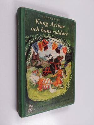 Howard Pyle : Kung Arthur och hans riddare