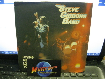 STEVE GIBBONS BAND - LOVING ME, LOVING YOU +1 EX-/EX- 7"