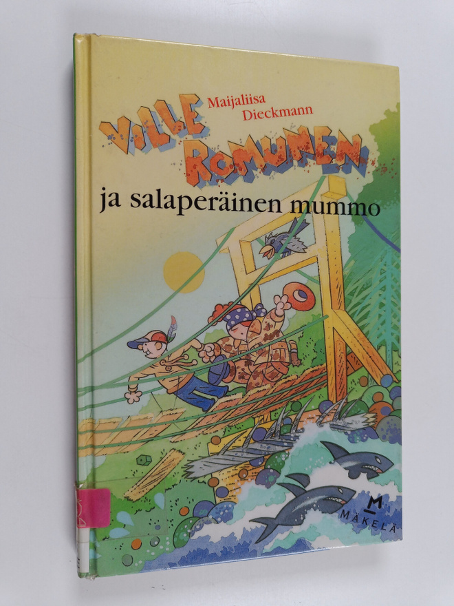 Maijaliisa Dieckmann : Ville Romunen ja salaperäinen mummo