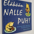 Brian Sibley : Eläköön Nalle Puh! : juhlakirja koko maail... - pikkukuva 1