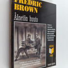 Fredric Brown : Äänetön huuto - pikkukuva 1