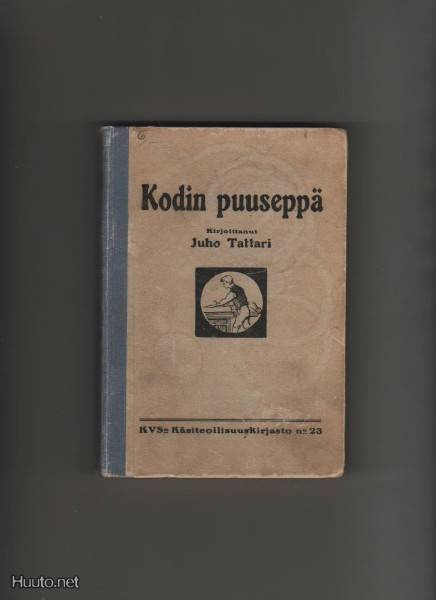 Tattari, Juho: Kodin puuseppä, Kansanvalistusseura 1919, sid