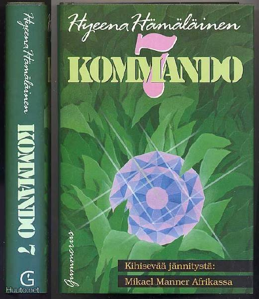 Hämäläinen, Hyeena: Kommando 7 (1.p.sid+kp,1990)